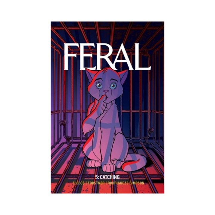Feral Volume 5: Catching Strays - Tony Fleecs