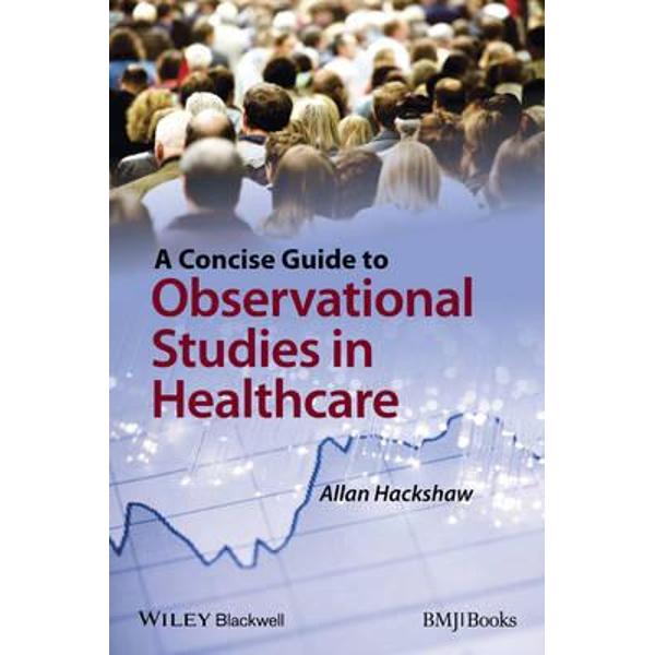 Concise Guide to Observational Studies in Health Care
