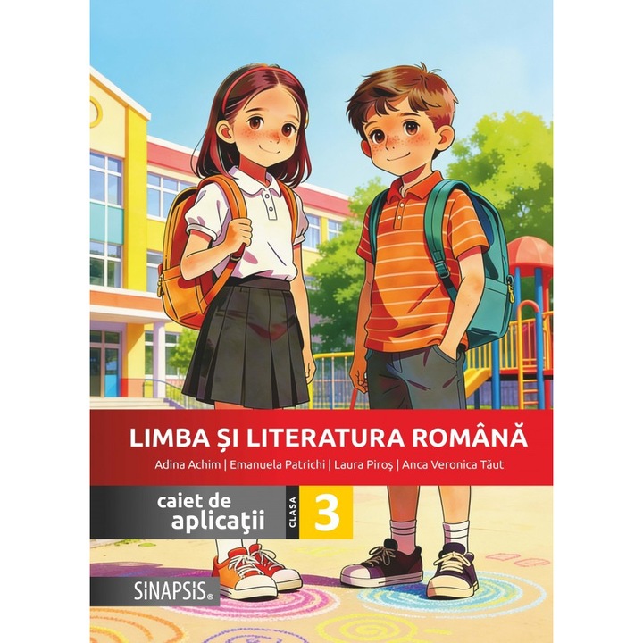 Limba si Literatura Romana caiet de aplicatii clasa a III-a Editia 2026 - Anca Veronica Taut