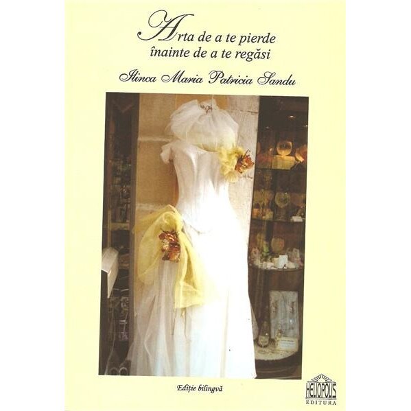 Arta de a te pierde inainte de a te regasi - Ilinca Sandu