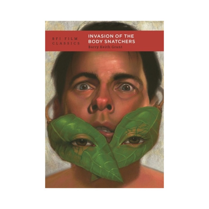 Invasion Of The Body Snatchers - Barry Keith Grant