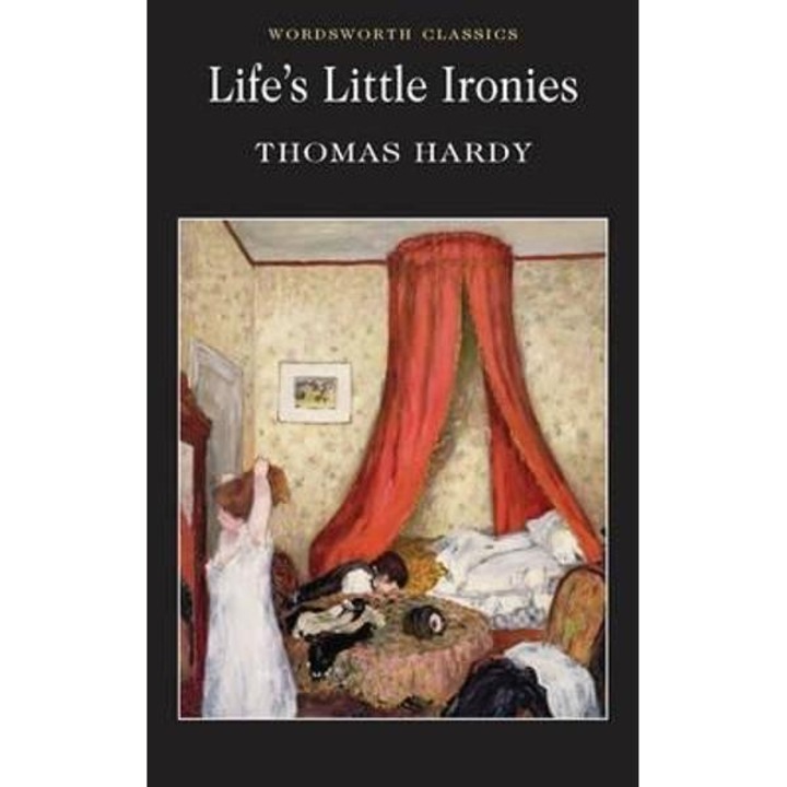 Life's Little Ironies - Hardy T.