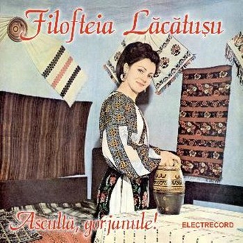 Filoftea Lacatusu - Asculta, gorjanule! (CD) Filoftea Lacatusu - Asculta, gorjanule! (CD)