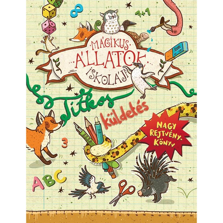 Mágikus állatok iskolája - Nagy rejtvénykönyv - Titkos küldetés