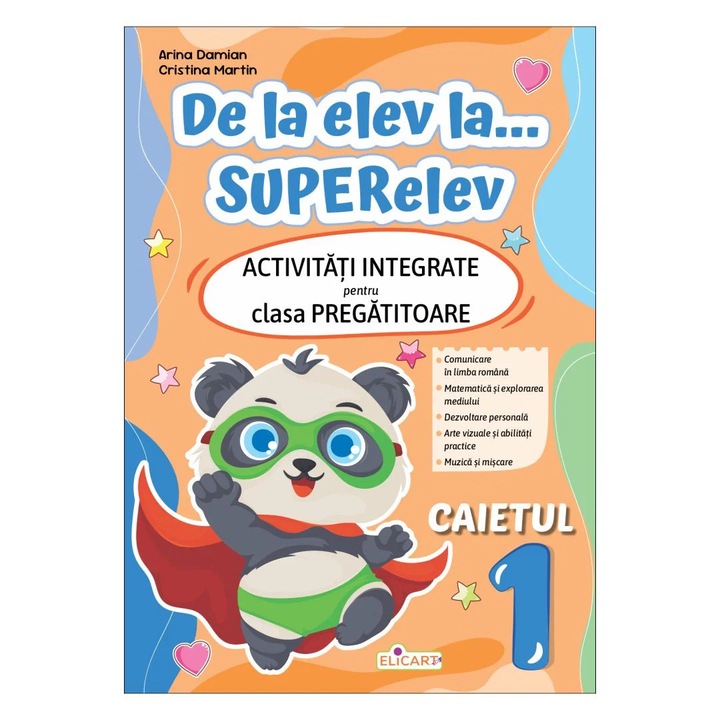 De la elev la... SUPERelev. Activitati integrate pentru clasa pregatitoare. Caietul 1