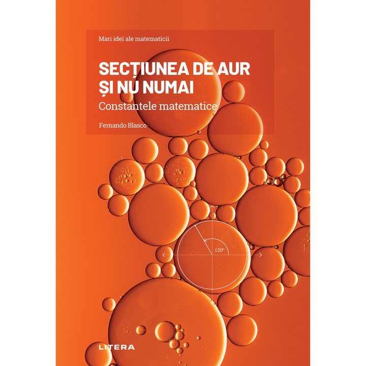 Mari idei ale matematicii. Vol. 1. Sectiunea de aur si nu numai. Constantele matematice (ebook)