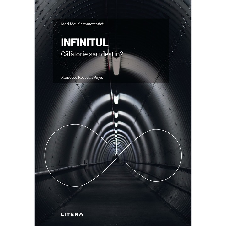 Mari idei ale matematicii. Vol. 2. Infinitul. Calatorie sau destin? (ebook)