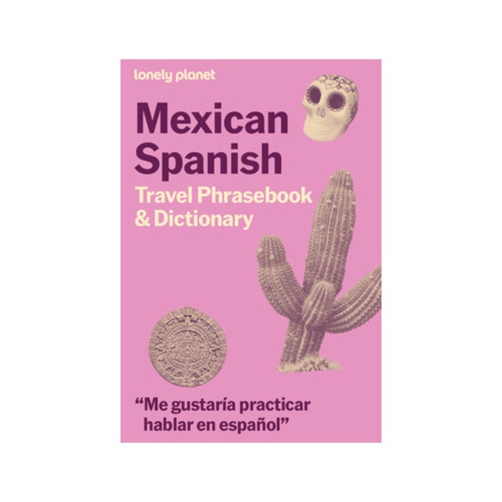 Lonely Planet Mexican Spanish Travel Phrasebook & Dictionary - Lonely Planet
