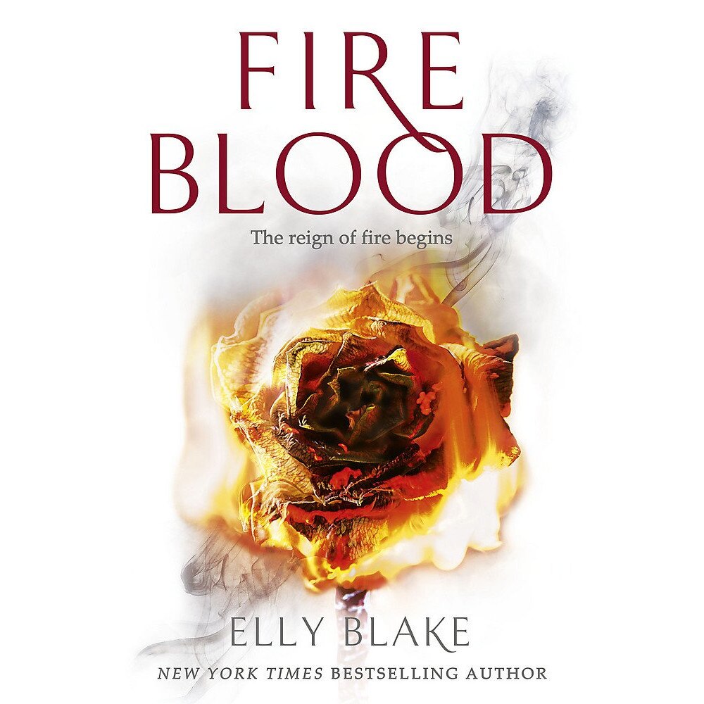 Fireblood - The reign of fire begins - Elly Blake