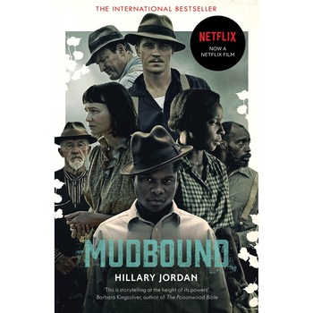 Mudbound - Hillary Jordan Mudbound - Hillary Jordan