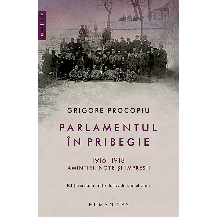 Parlamentul In Pribegie(1916-1918):Amintiri, Note Si Impresii-Grigore Procopiu