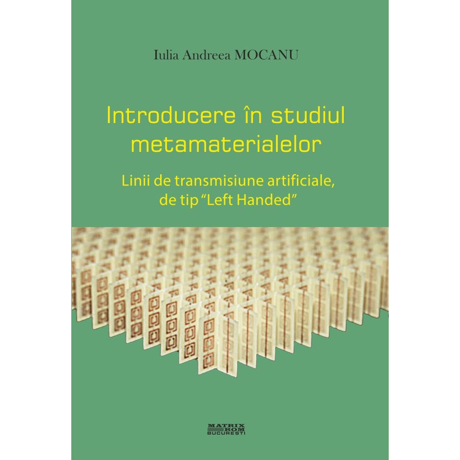 Introducere in studiul metamaterialelor. Linii de transmisiune artificiale de tip 