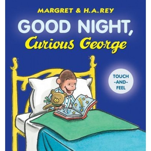 Good Night, Curious George Padded Board Book (Touch-And-Feel), H. A. Rey (Author)