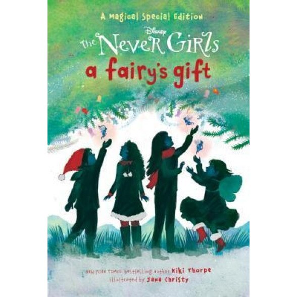 A Fairy's Gift (Disney: The Never Girls), Kiki Thorpe (Author)