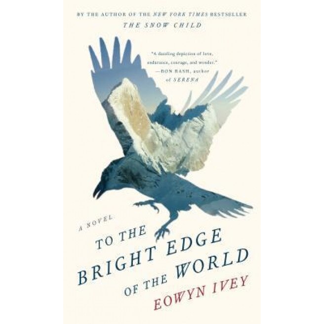 To the Bright Edge of the World, Eowyn Ivey (Author)