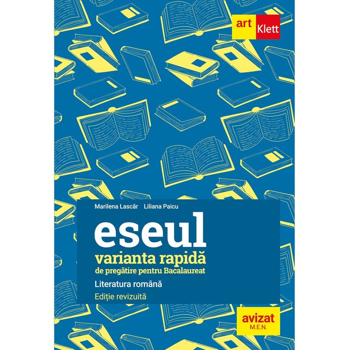 Bacalaureat Eseul - varianta rapida de pregatire pentru Bacalaureat Literatura romana Editie revizuita - Marilena Lascar