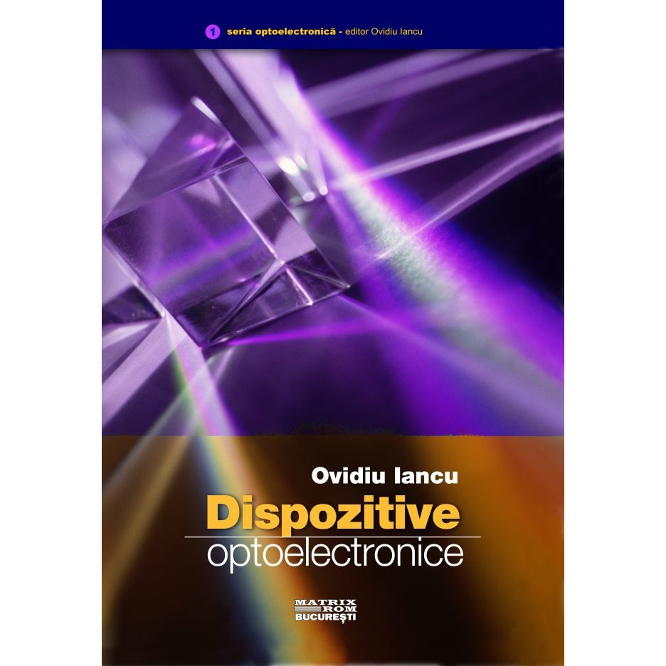 Dispozitive optoelectronice, Ovidiu Iancu