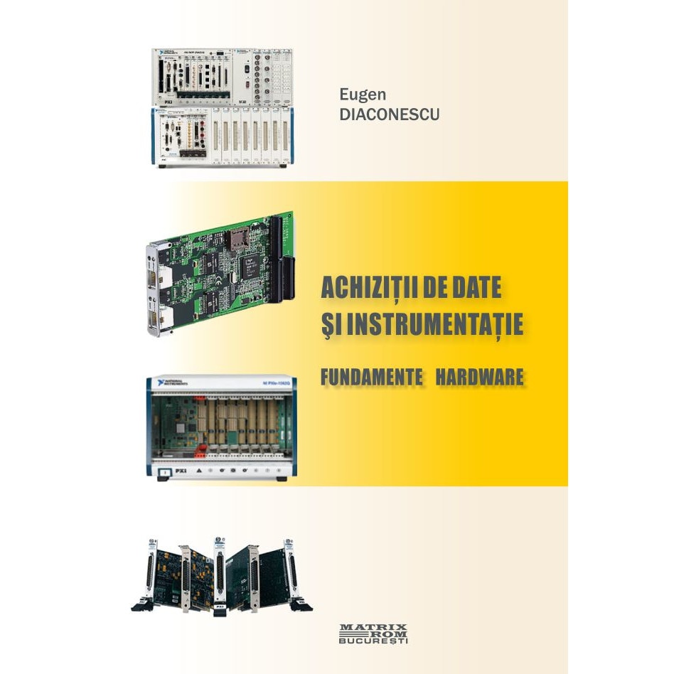 Achizitii de date si instrumentatie. Fundamente hardware, Eugen Diaconescu