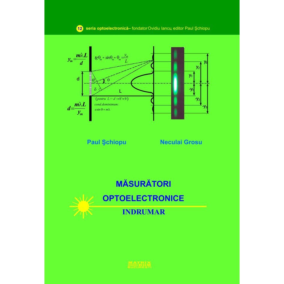 Masuratori optoelectronice. Indrumar, Neculai Grosu, Paul Schiopu