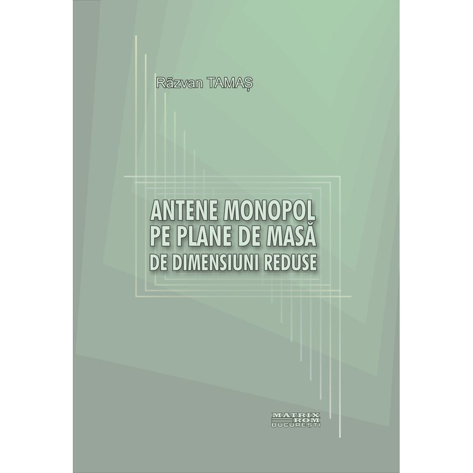Antene monopol pe plane de masa de dimensiuni reduse, Razvan Tamas