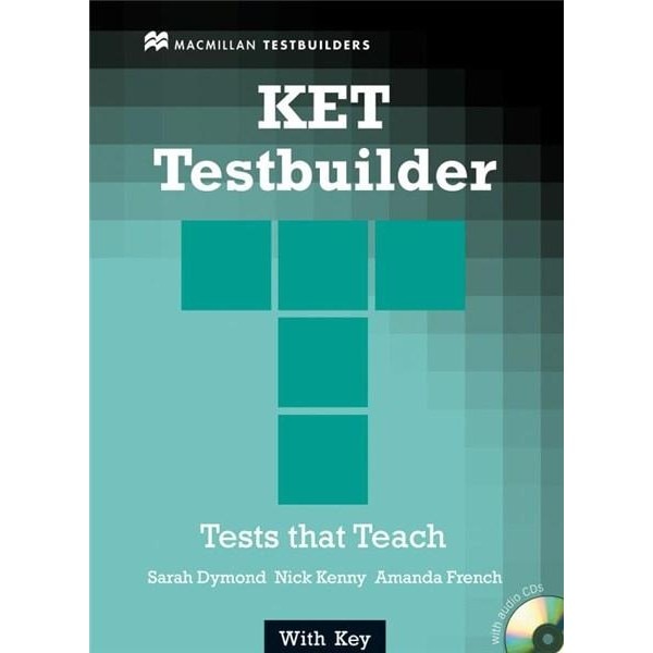 KET Testbuilder With Key - Nick Kenny, Amanda French, Sarah Dymond