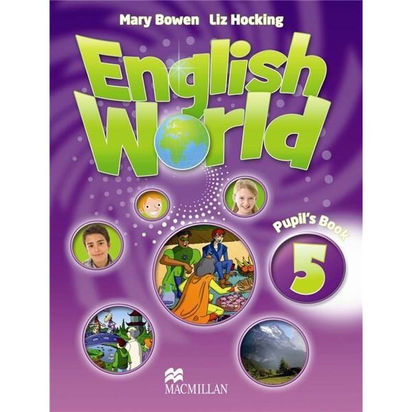 English World 5 Pupil's book - Mary Bowen, Liz Hocking