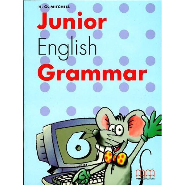 Junior English Grammar 6 - H.Q. Mitchell