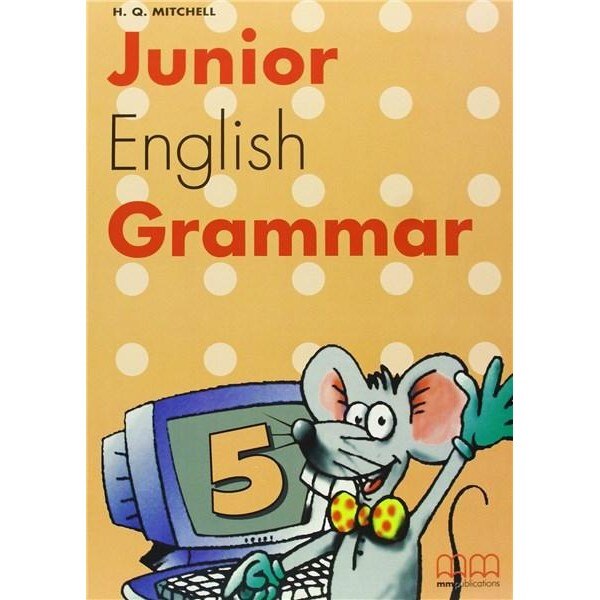Junior English Grammar 5 - H.Q. Mitchell