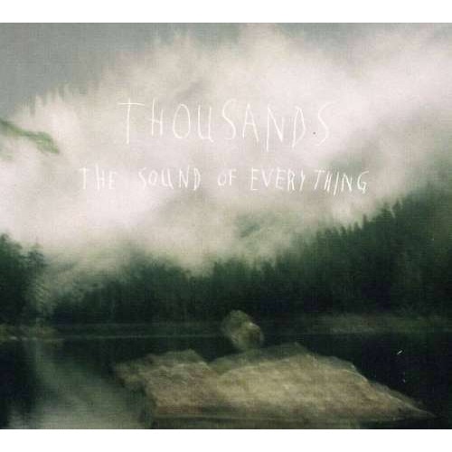 Thousands - Sound of Everything (CD)