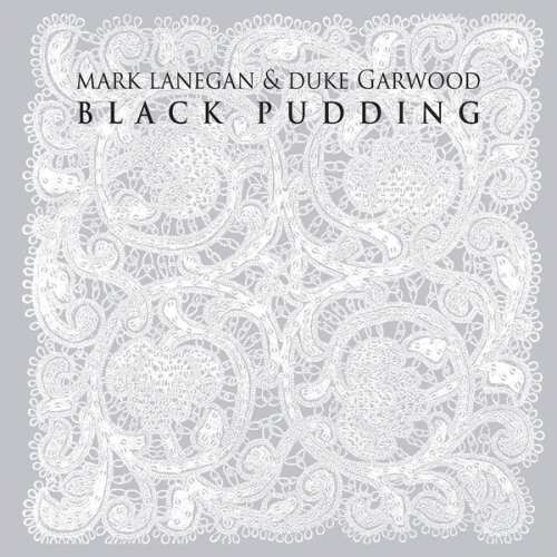 Mark & Duke Garw Lanegan - Black Pudding (CD)