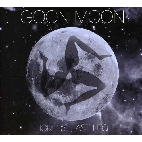 Goon Moon - Licker's Last Leg (CD)