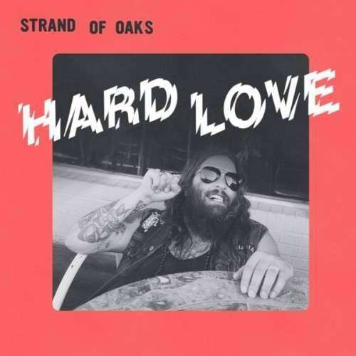 Strand of Oaks - Hard Love (LP)