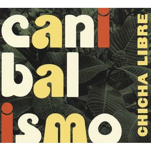 Chicha Libre - Canibalisimo- Digi- (CD)