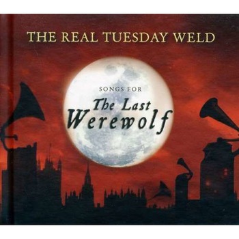 Real Tuesday Weld - Songs Forthe Last.. (CD) Real Tuesday Weld - Songs Forthe Last.. (CD)