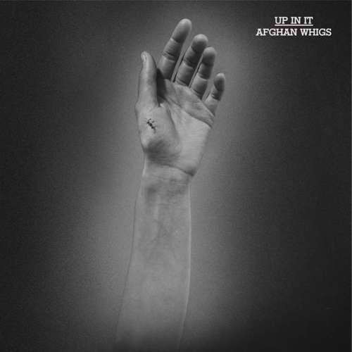Afghan Whigs - Up In It (LP)