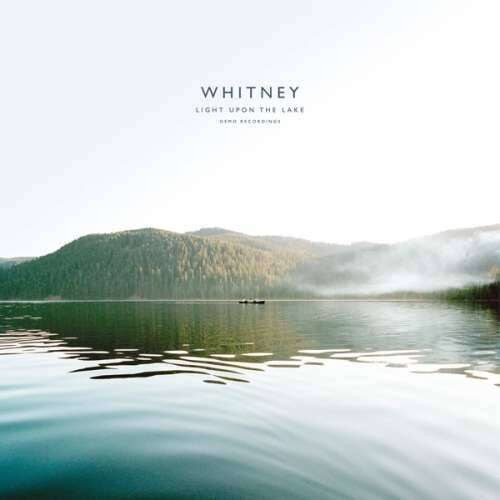 Whitney - Light Upon the Lake:.. (LP)