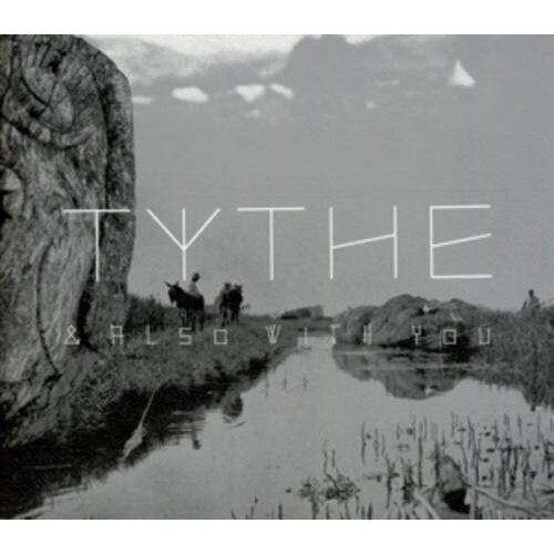 Tythe - & Also With You (CD)