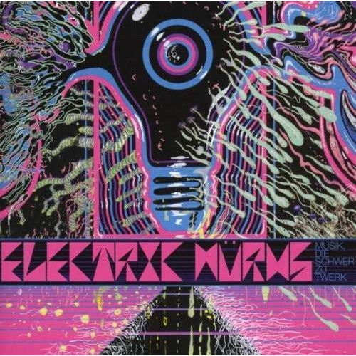 Electric Wurms - Musik Die Schwer Zu Twerk (CD)