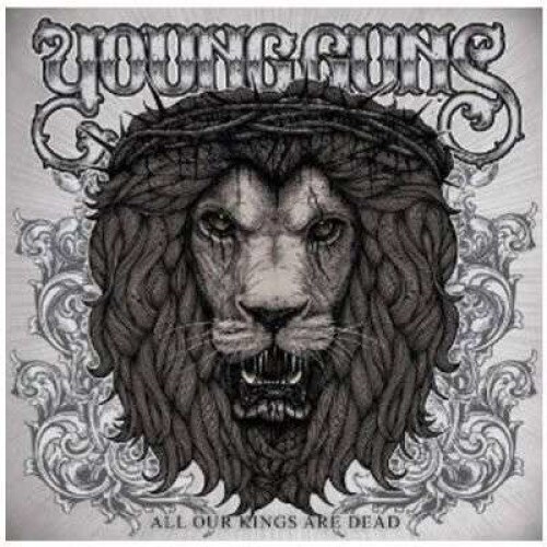Young Guns - All Our Kings Are Dead (CD)
