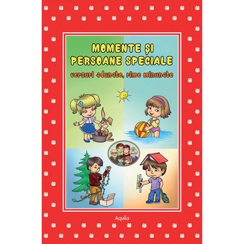 Momente si persoane speciale Momente si persoane speciale