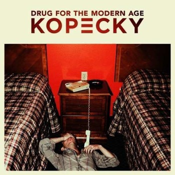 Kopecky - Drug For the Modern Age (CD) Kopecky - Drug For the Modern Age (CD)