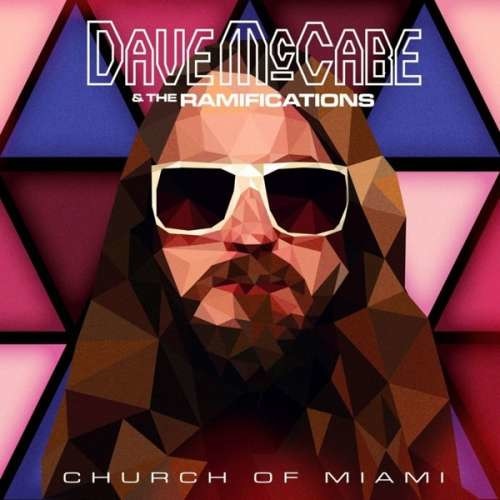 Dave & The Ramifi Mccabe - Church Of Miami (CD)
