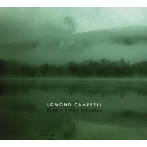Lomond Campbell - Black River Promise (CD)