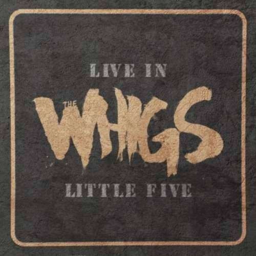 Whigs - Live In Little Five (LP)