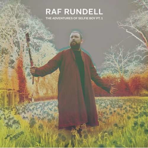 Raf Rundell - Adventures of Selfie.. (2LP)