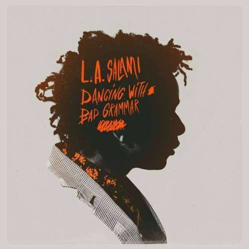 L.A. Salami - Dancing With Bad.. (2LP)