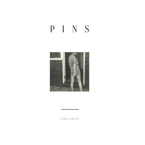 Pins - Girls Like Us (CD)