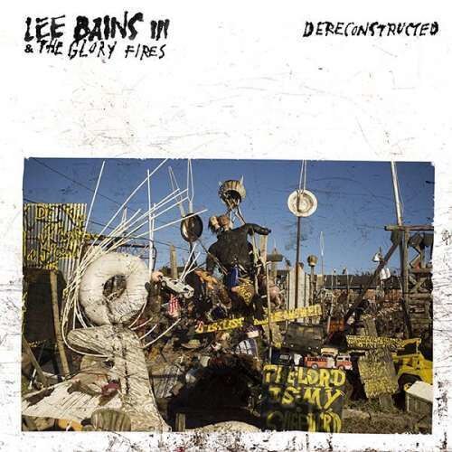 Lee Bains Iii - Dereconstructed (CD)