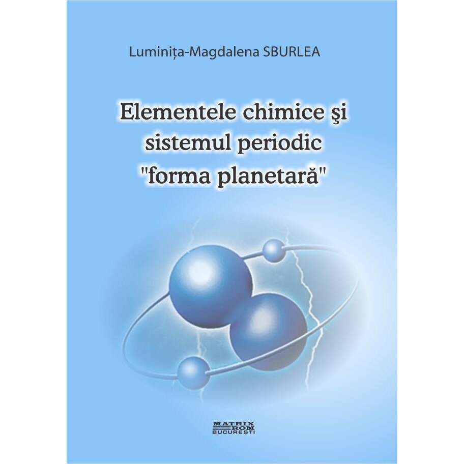 Elementele chimice si sistemul periodic 