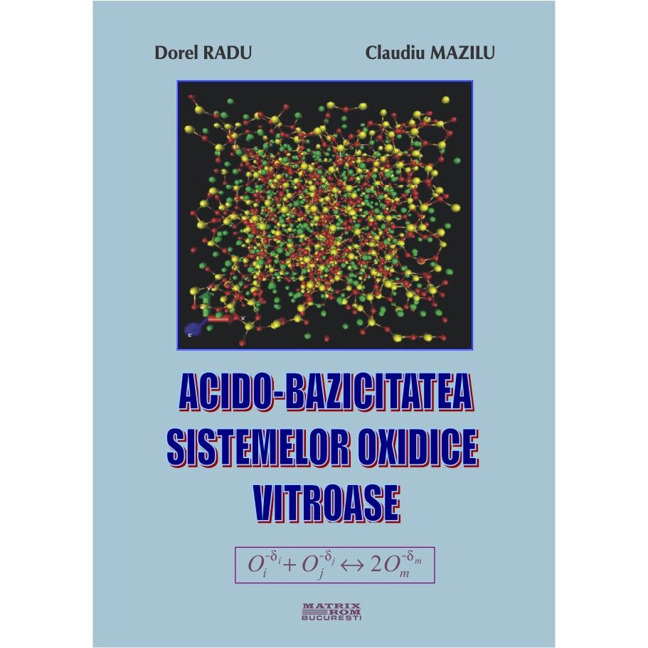 Acido-bazicitatea sistemelor oxidice vitroase, Claudiu Mazilu, Dorel Radu